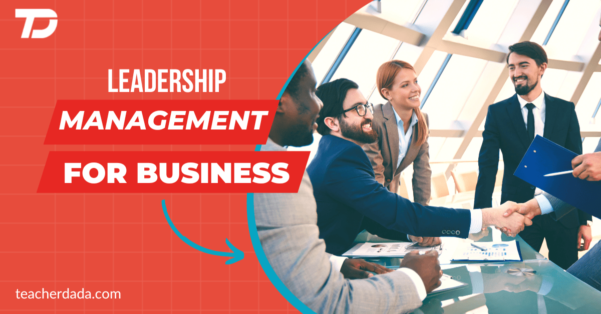 Leadership management for business