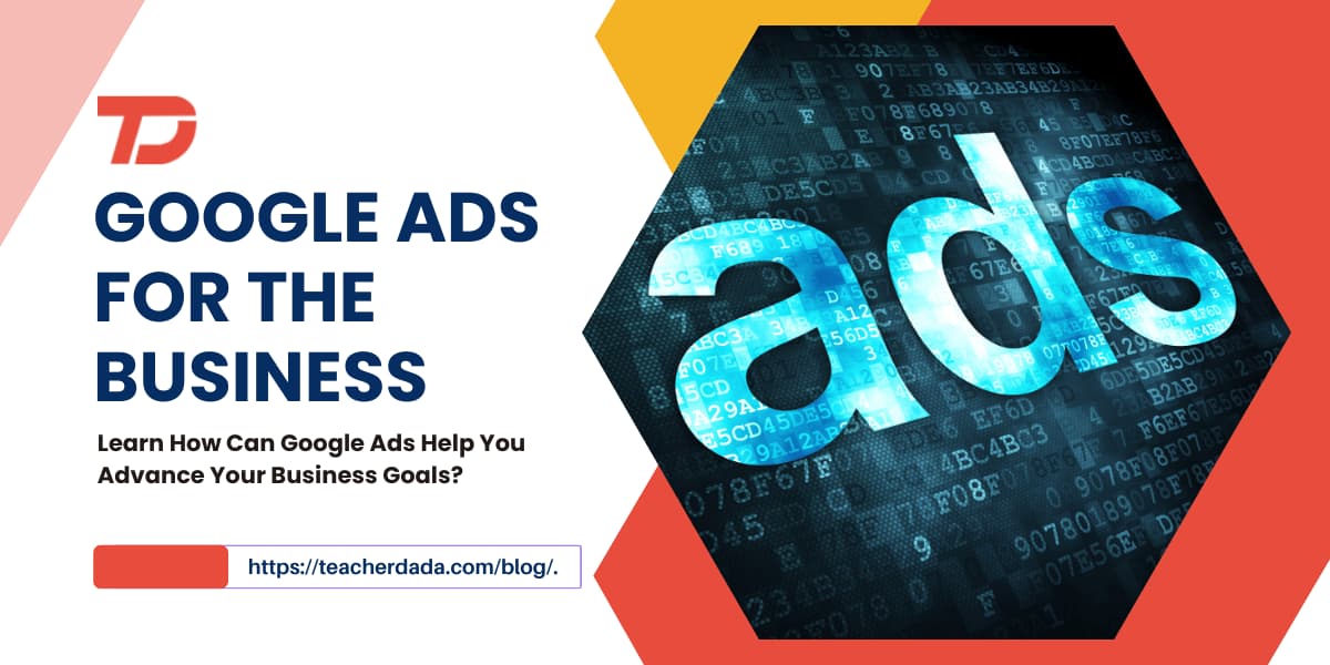 how can google ads help you advance your business goals